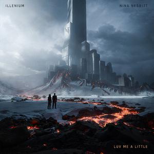 Illenium & Nina Nesbitt - Luv Me a Little (BB Instrumental) 无和声伴奏