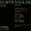 Furtwängler - Opera Live, Vol.13专辑