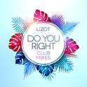 Do You Right (Club Mixes)专辑