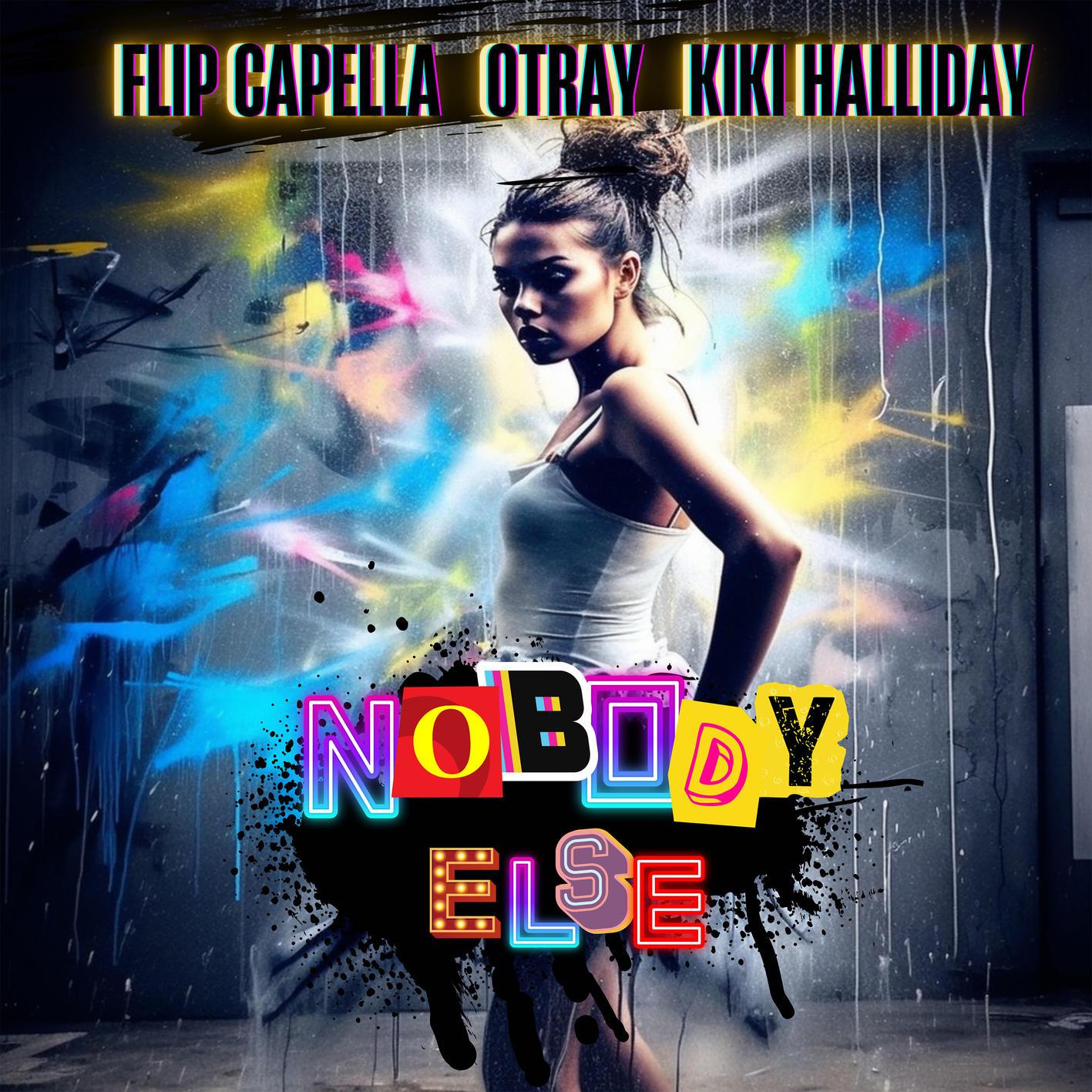 Flip Capella - Nobody Else