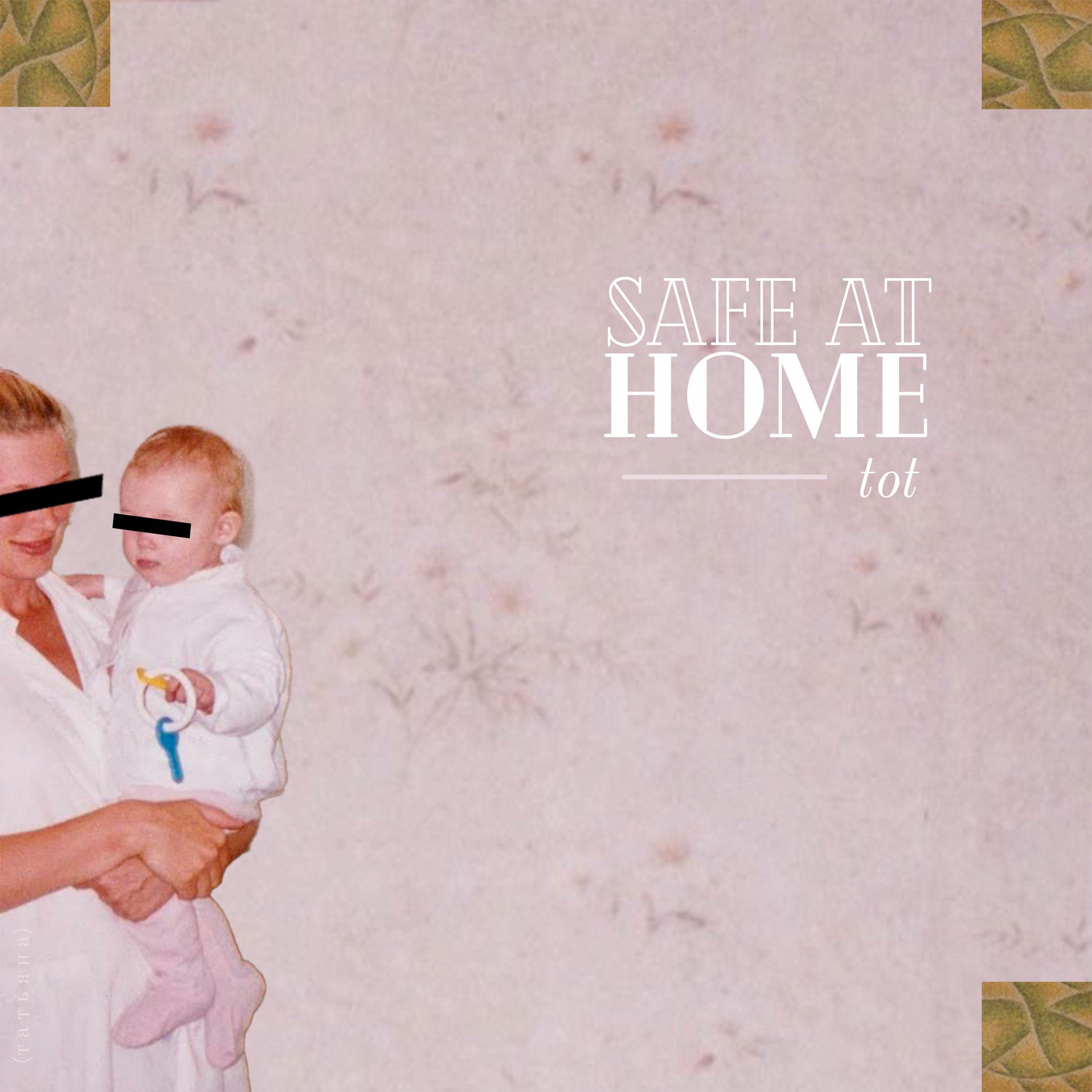 Safe at Home