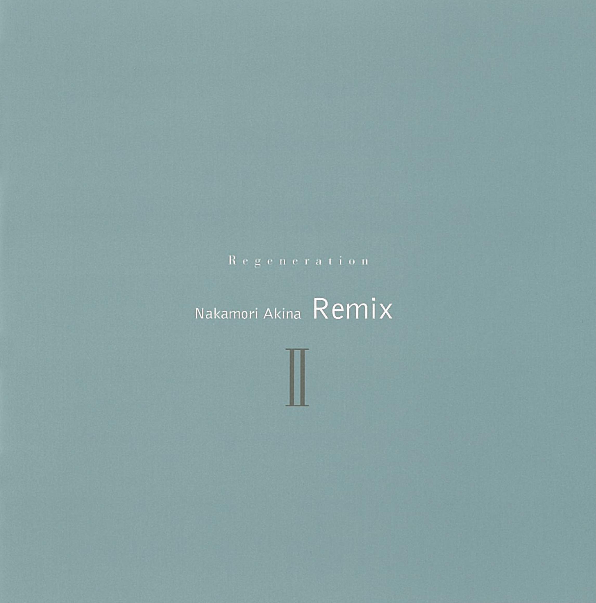 RegenerationⅡ 〜中森明菜RemixⅡ〜