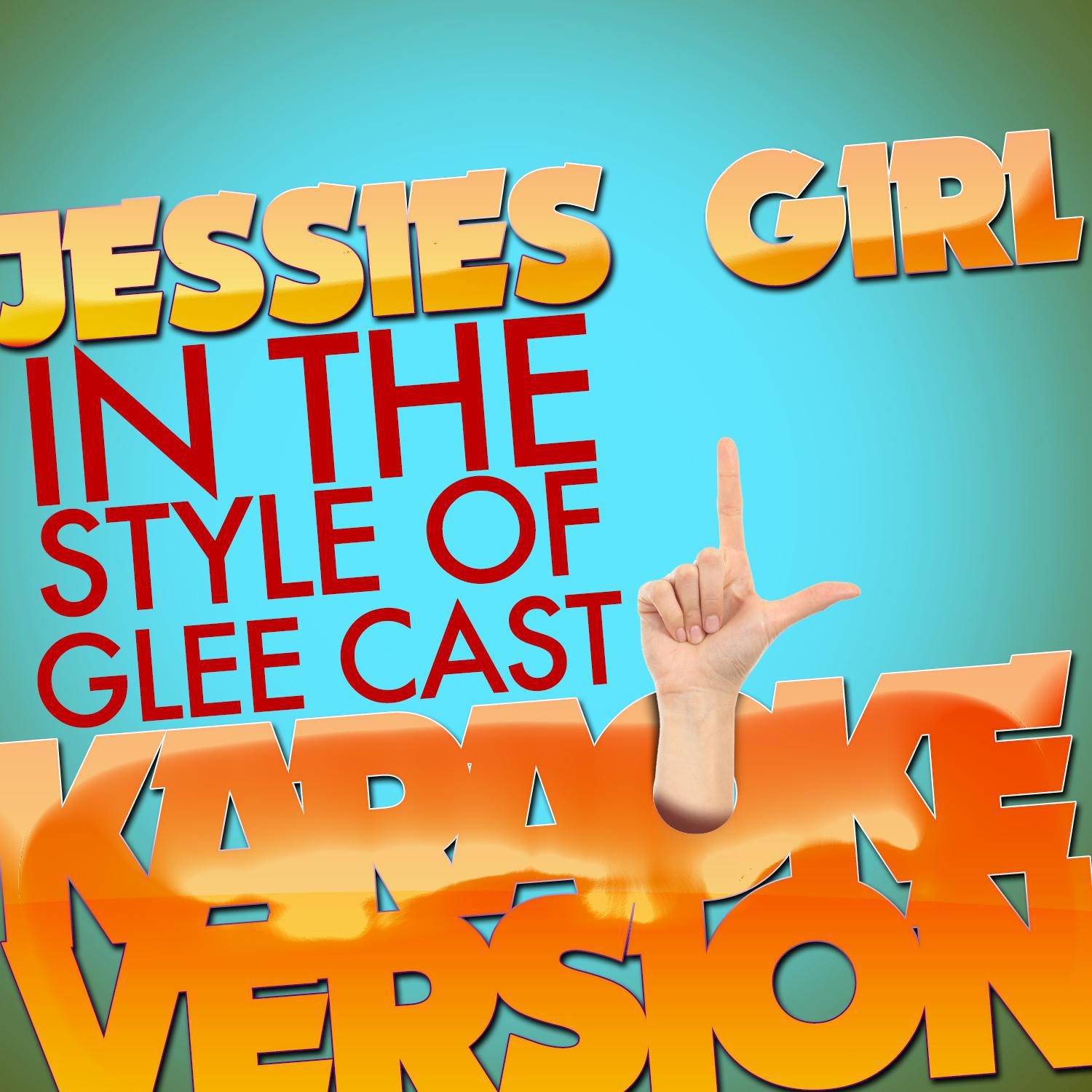 Jessies Girl (In the Style of Glee Cast) [Karaoke Version] - Single专辑