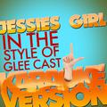 Jessies Girl (In the Style of Glee Cast) [Karaoke Version] - Single