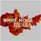 White Noise: Meditate & Rejuvenate专辑