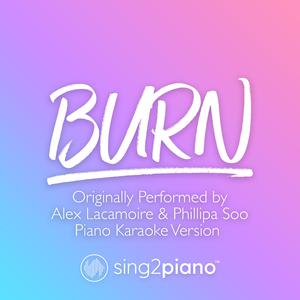 Burn - Alex Lacamoire & Phillipa Soo (钢琴伴奏) （降7半音）