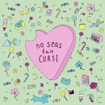 No Seas Tan Cursi专辑