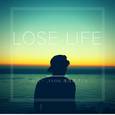 Lose Life
