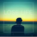 Lose Life专辑