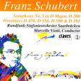 Schubert: The Complete Symphonic Works, Vol. IV