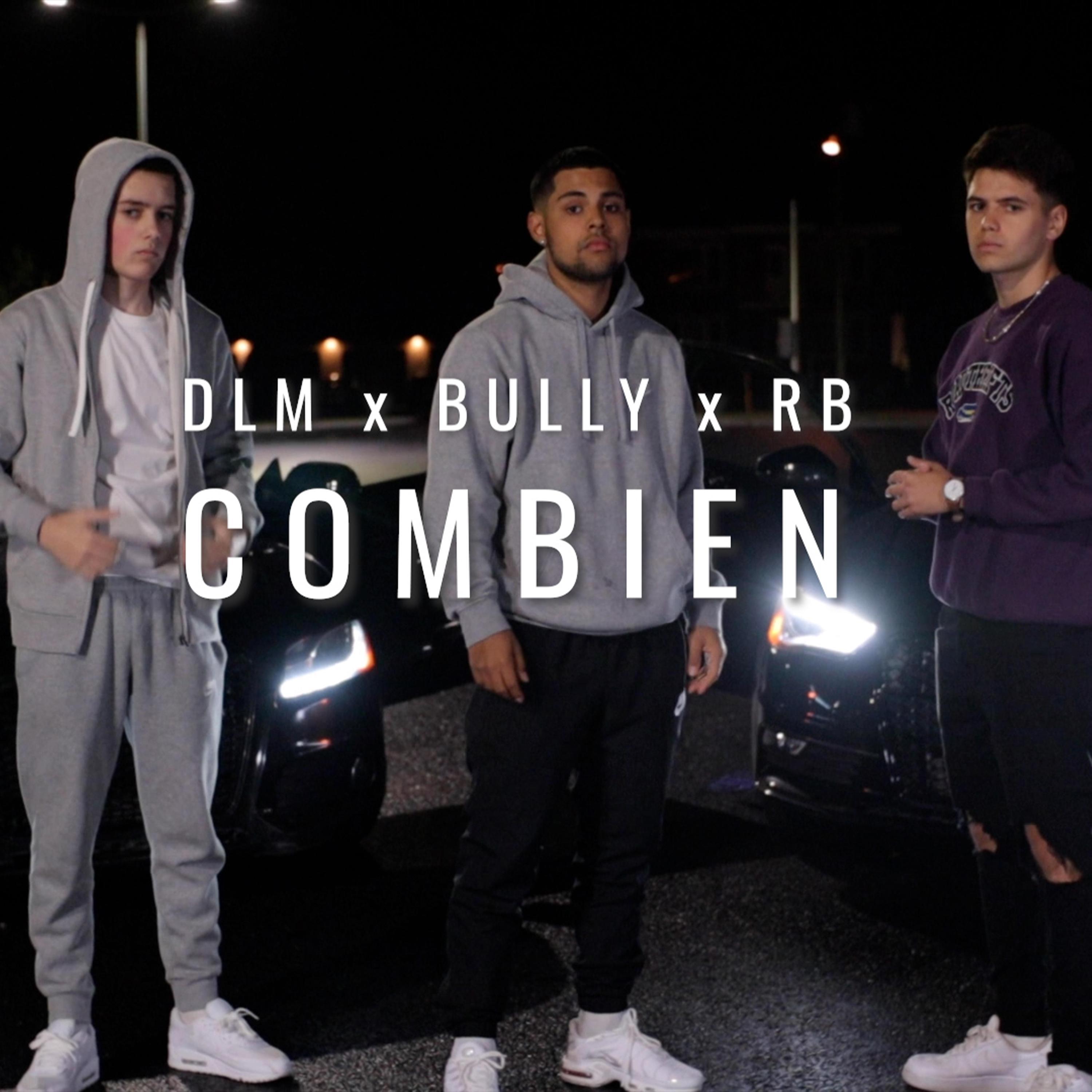 Combien (feat. DLM & RB)
