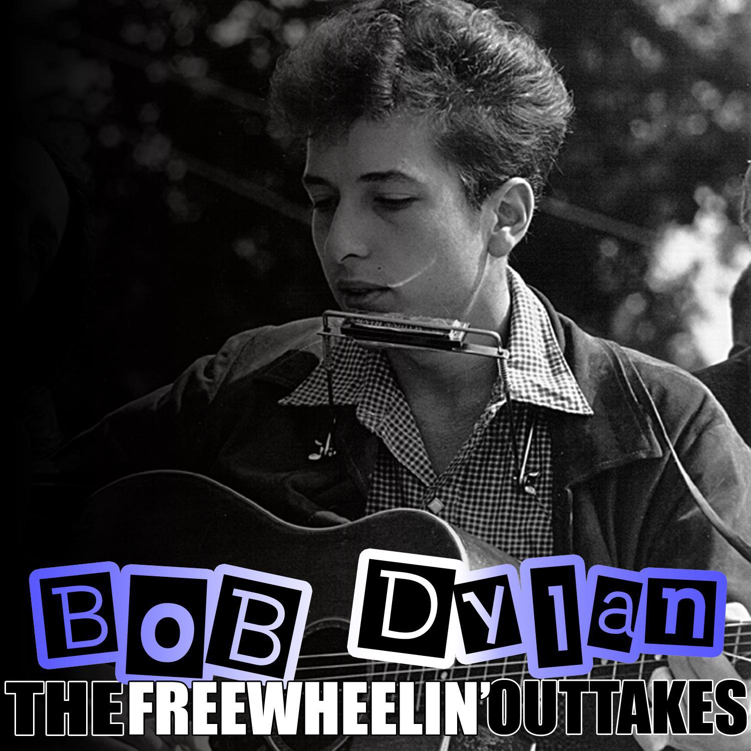 The Freewheelin' Outtakes专辑