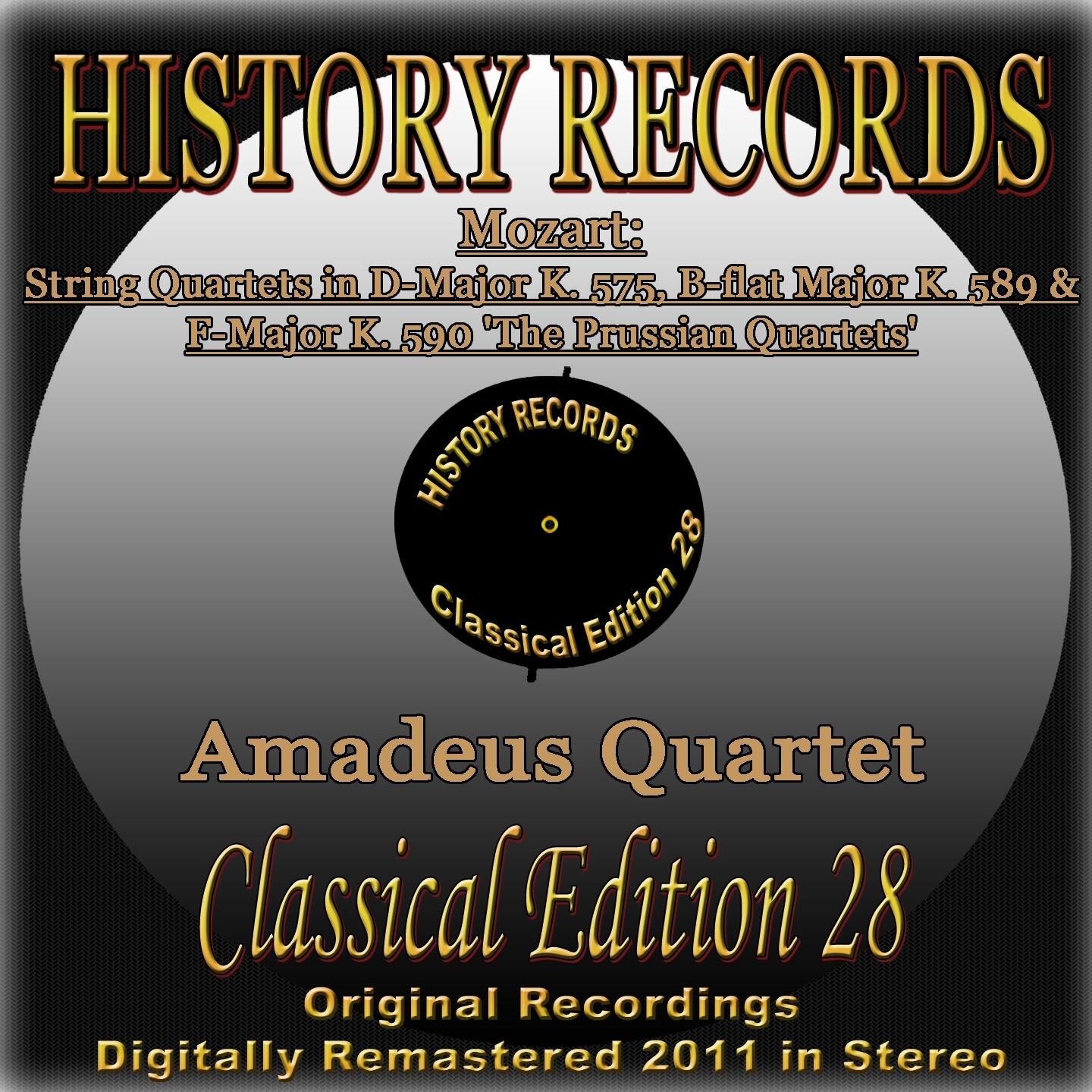 Mozart: String Quartets in D Major K. 575, B-Flat Major K. 589 & F Major K. 590 "The Prussian Quartets"