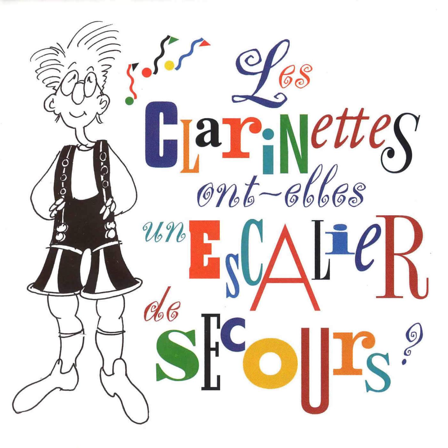 Les clarinettes ont-elles un escalier de secours?