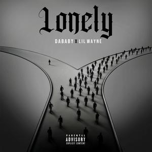DaBaby & Lil Wayne - Lonely (P Instrumental) 无和声伴奏 （升4半音）