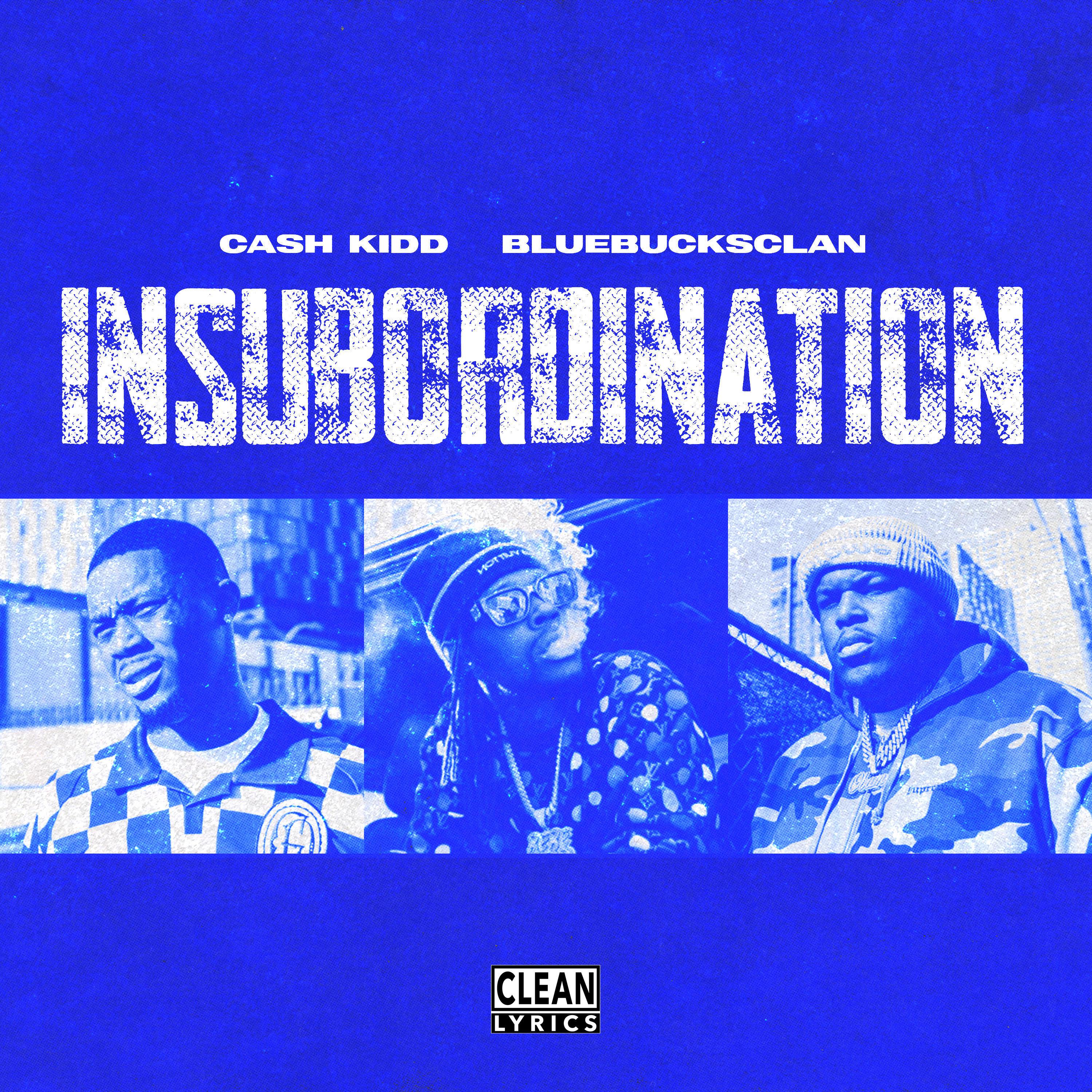 Cash Kidd - Insubordination