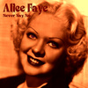 Alice Faye - Never in a Million Years