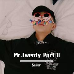 Mr.Twenty Part II