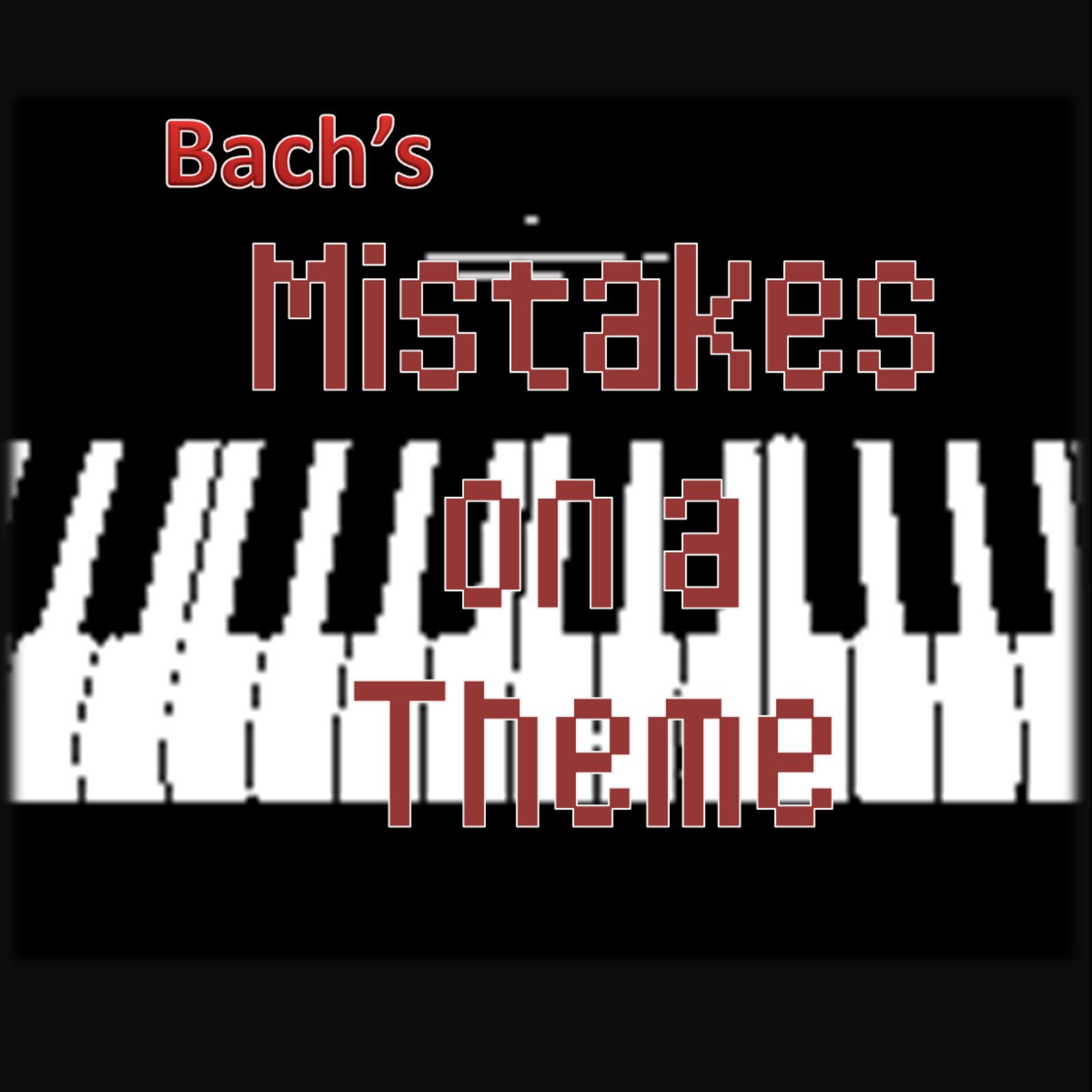 Bach's Mistake