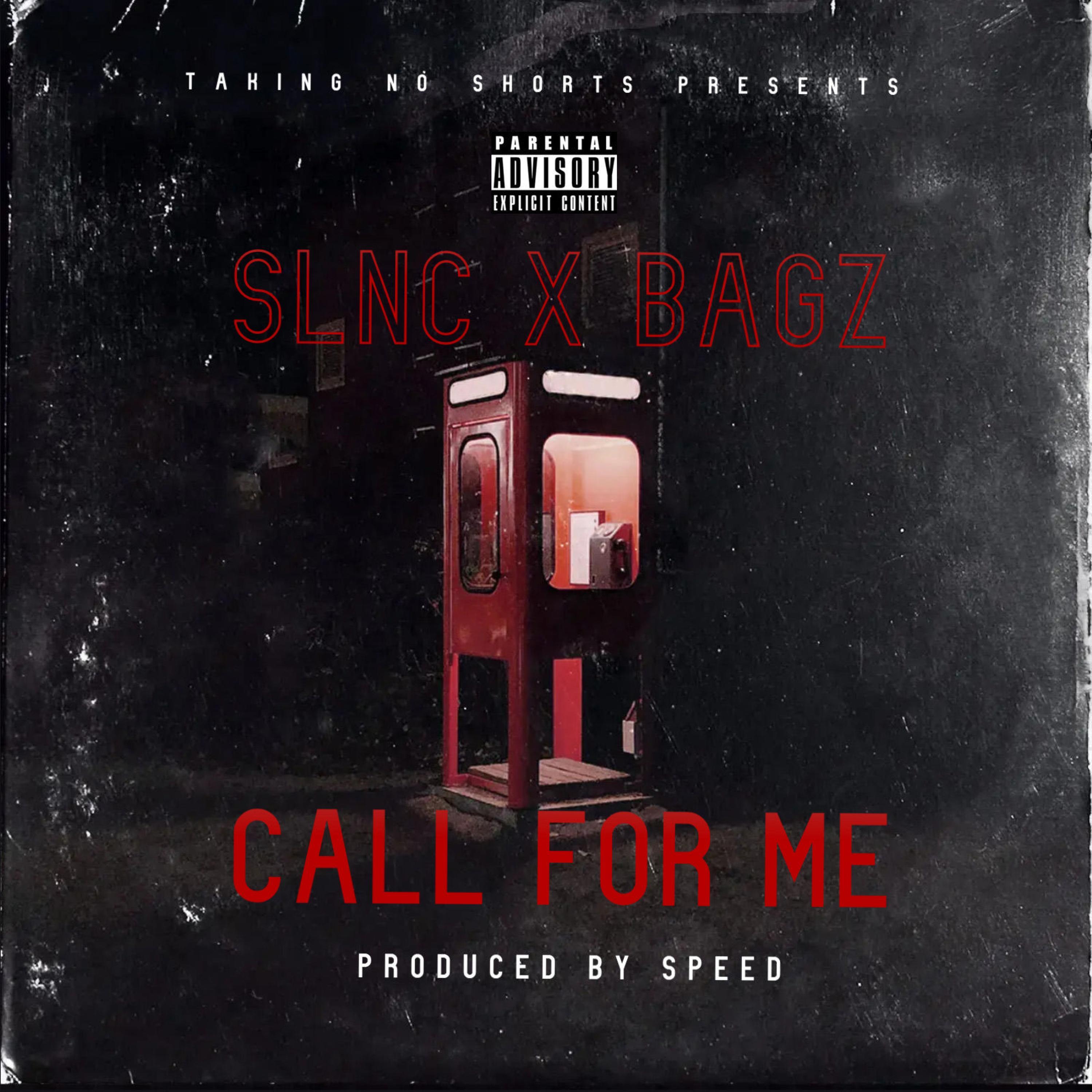 Call For Me (feat. Bagz)
