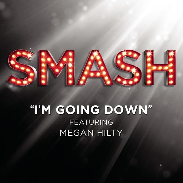 I'm Goin' Down (SMASH Cast Version)