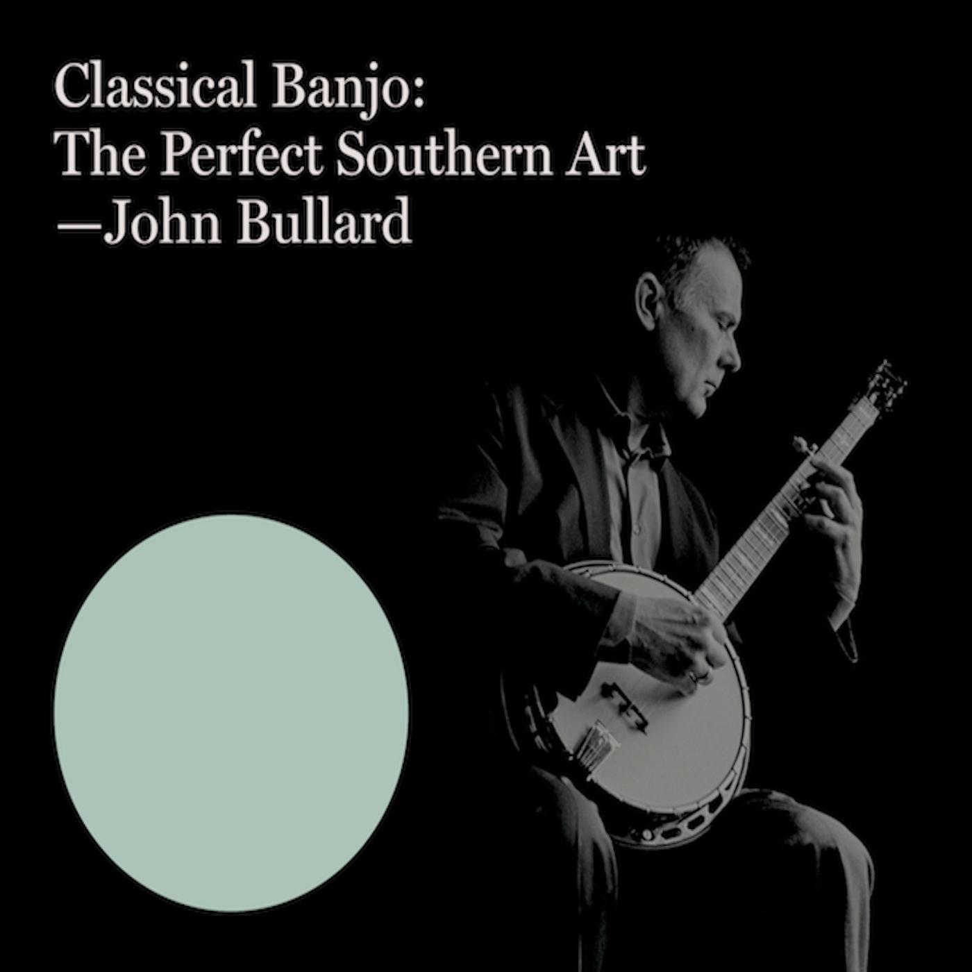 Classical Banjo: The Perfect Southern Art