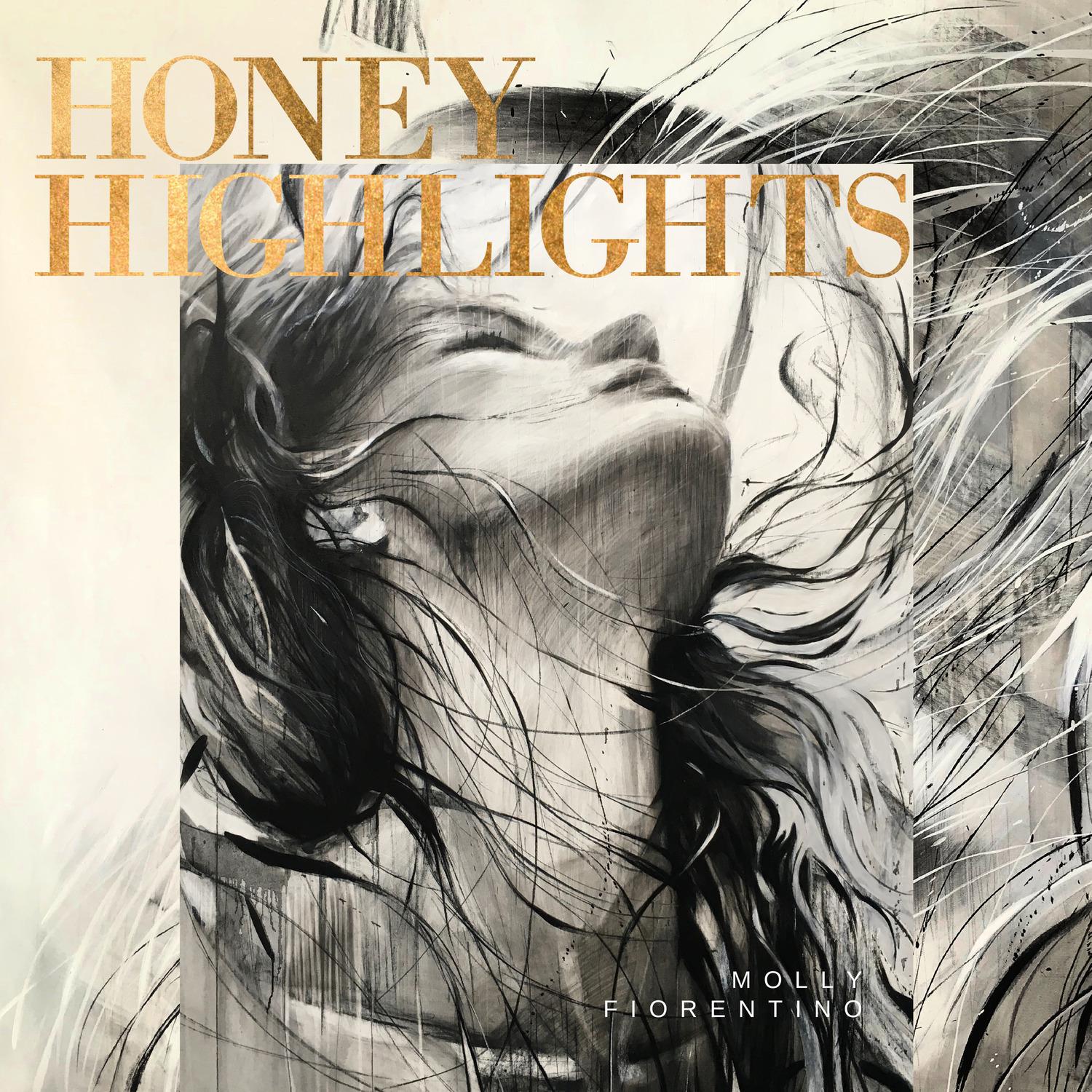 Molly Fiorentino - Honey Highlights