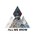 All We Know (Fareoh Remix)