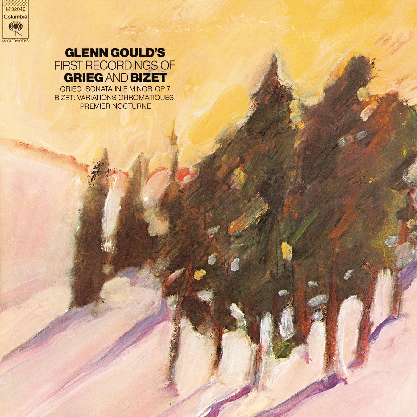 Grieg: Piano Sonata, Op. 7 - Bizet: Nocturne & Variations Chromatiques (Gould Remastered)
