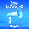 Hamzaa - IN BETWEEN (feat. Miraa May) [Naughty Boy Remix]