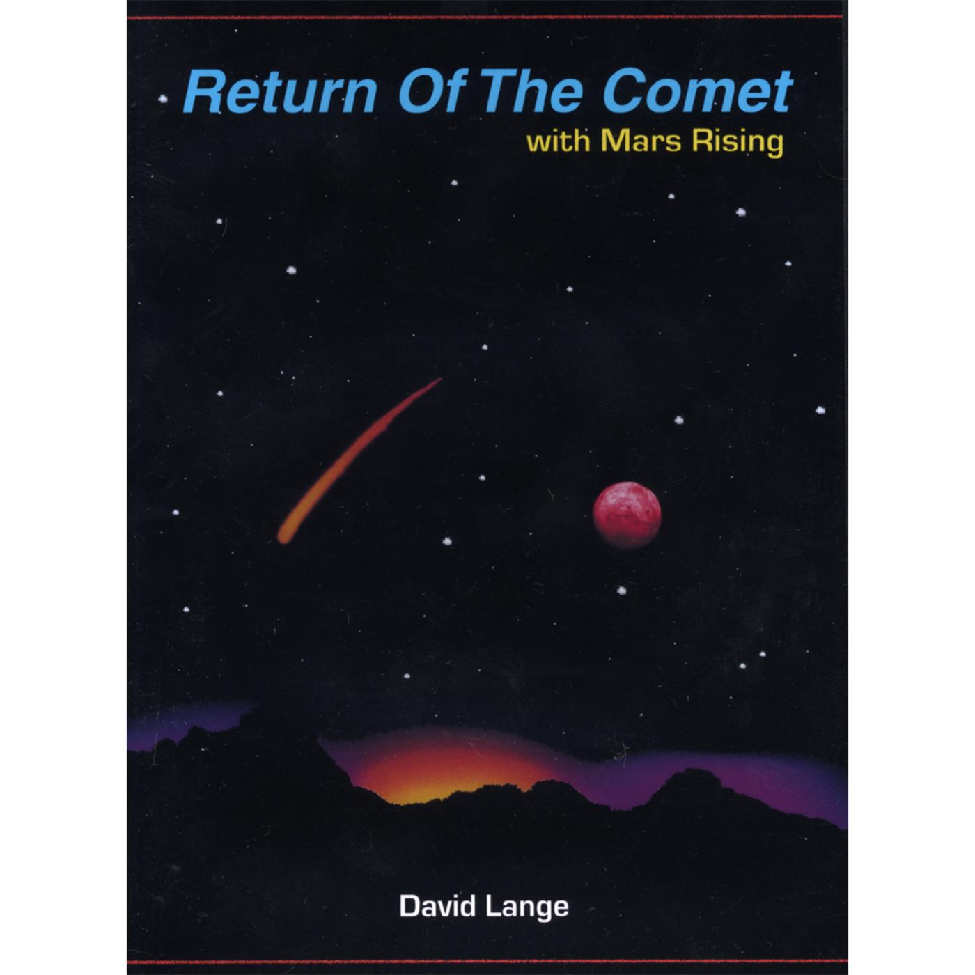 Return Of The Comet with Mars Rising