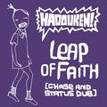 Leap Of Faith (Chase and Status Dub)