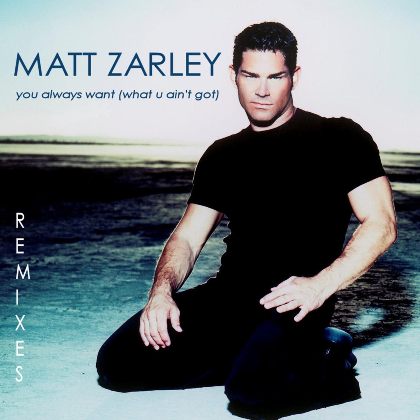 You Always Want (what u ain't got) Remixes - EP