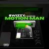 Swizzy - Motion Man (feat. Swervooo)