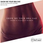 Show Me Your Bba Sae专辑