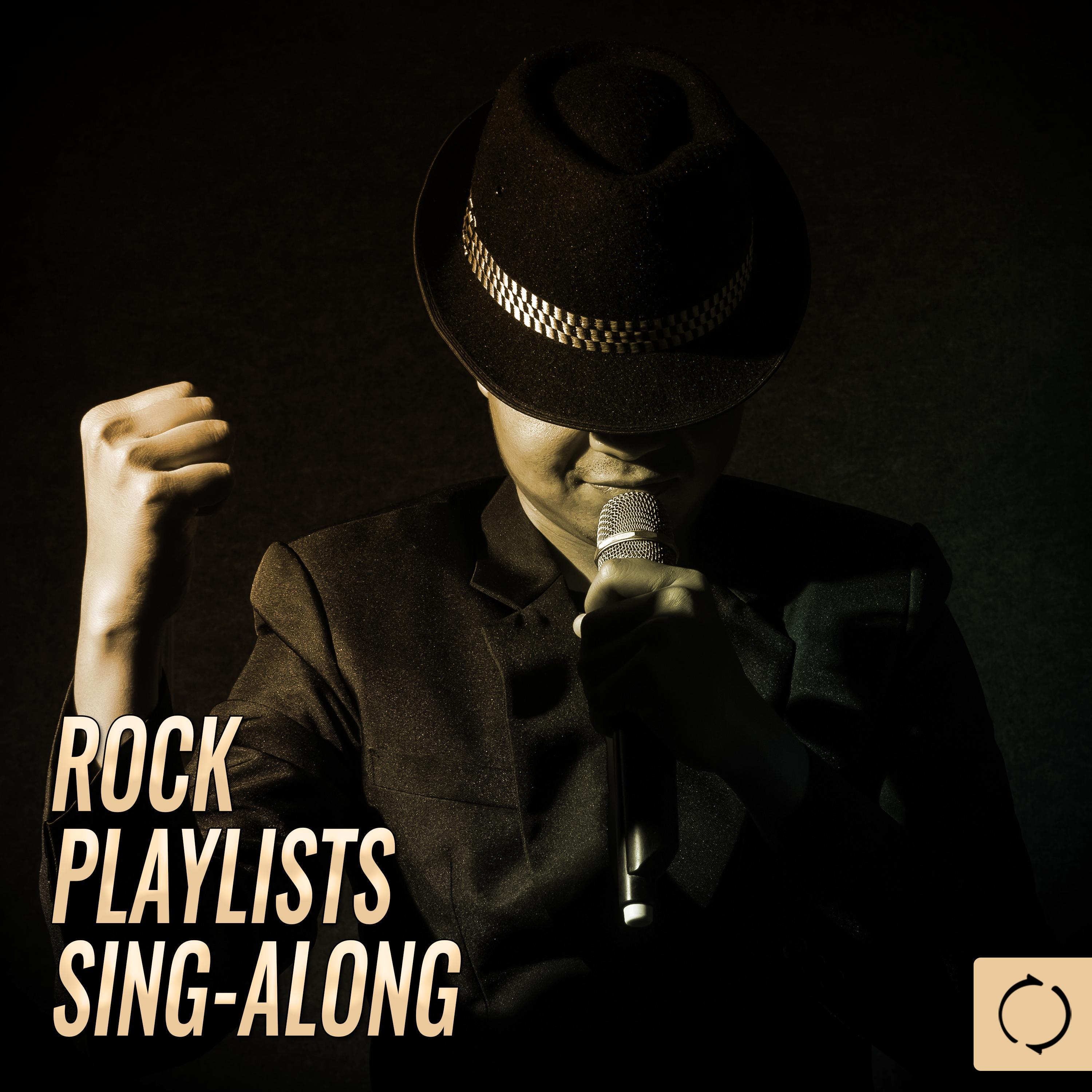 Rock Playlists Sing - Along专辑