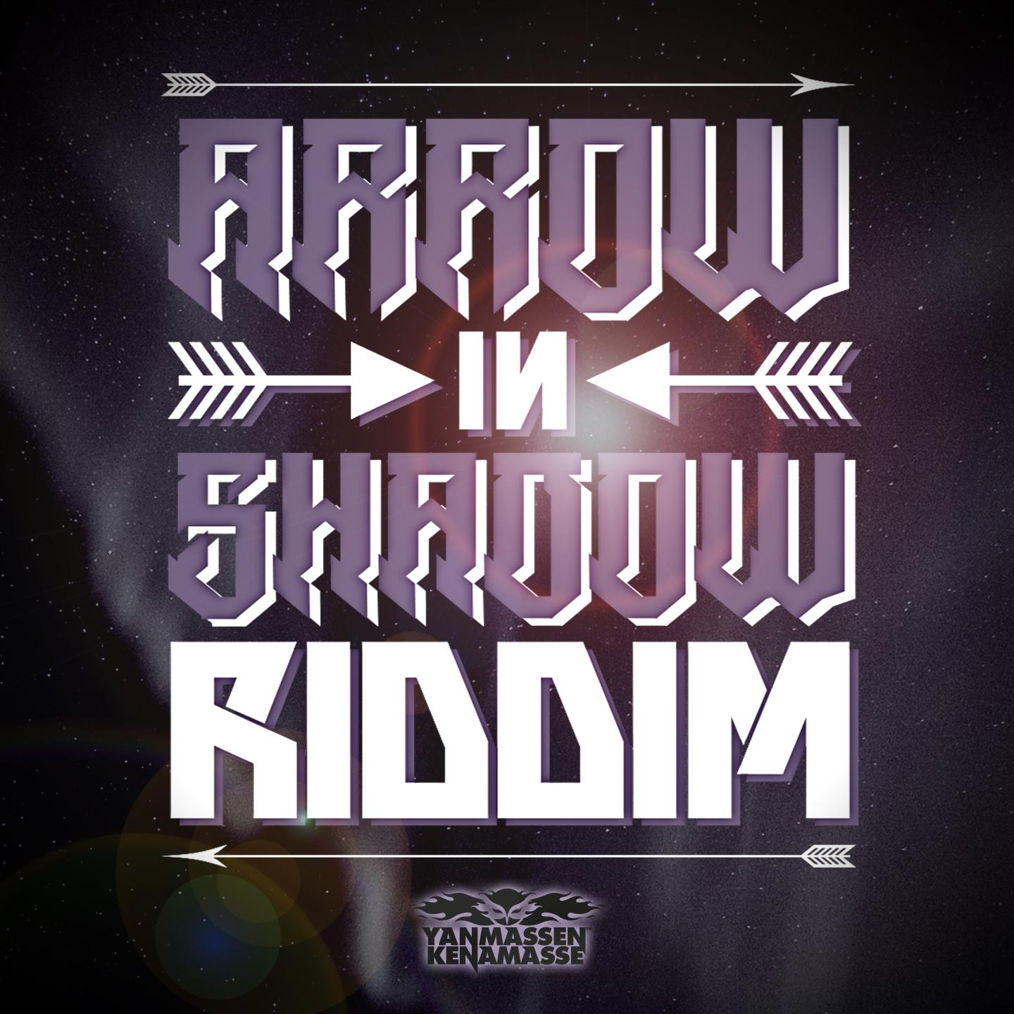 Arrow in Shadow Riddim专辑