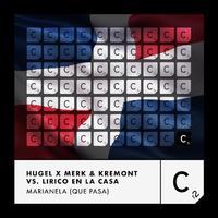 Hugel & Merk & Kremont & Lirico En La Casa - Marianela (Danny Roma & Manrix Remix) (Dj Pavel Quick Hit Intro Outro)