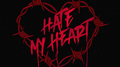 Hate My Heart专辑