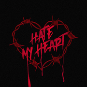 Hate My Heart