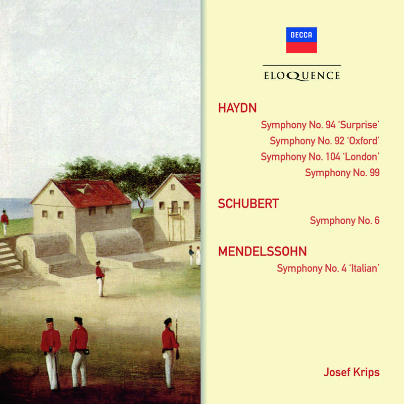 Haydn: Symphonies 92,94,99,104; Schubert: Symphony No. 6; Mendelssohn: Symphony No. 4 "Italian"专辑