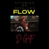 D-Gotti - SPINNING ON TAKE TWO FLOW