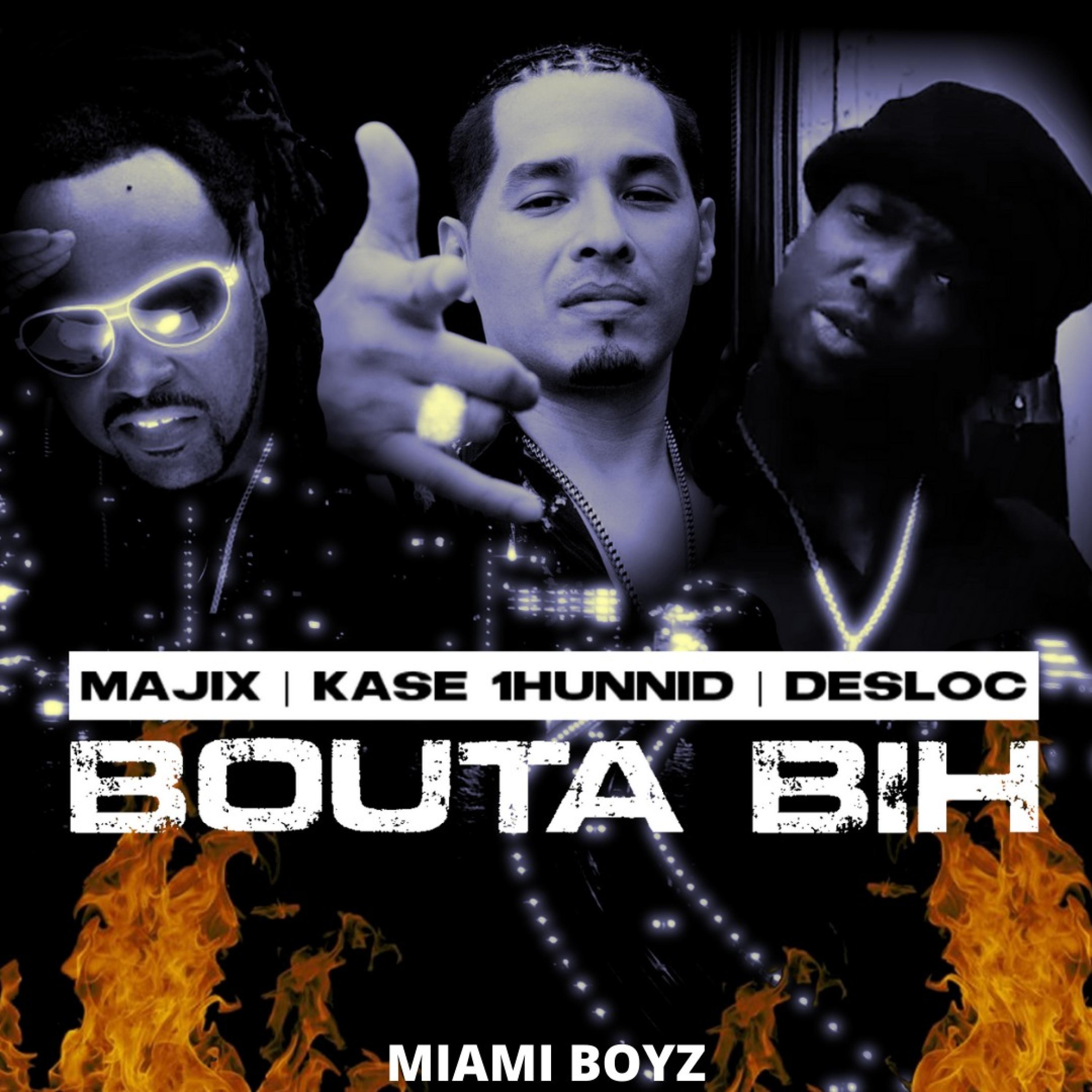 Bouta Bih (feat. Majix, Kase 1hunnid & Desloc Piccalo)