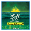 We'll be coming back (Cosm!c & Horizon.H Remix)