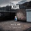KDA - Hate Me (feat. Patrick Cash) (Extended)