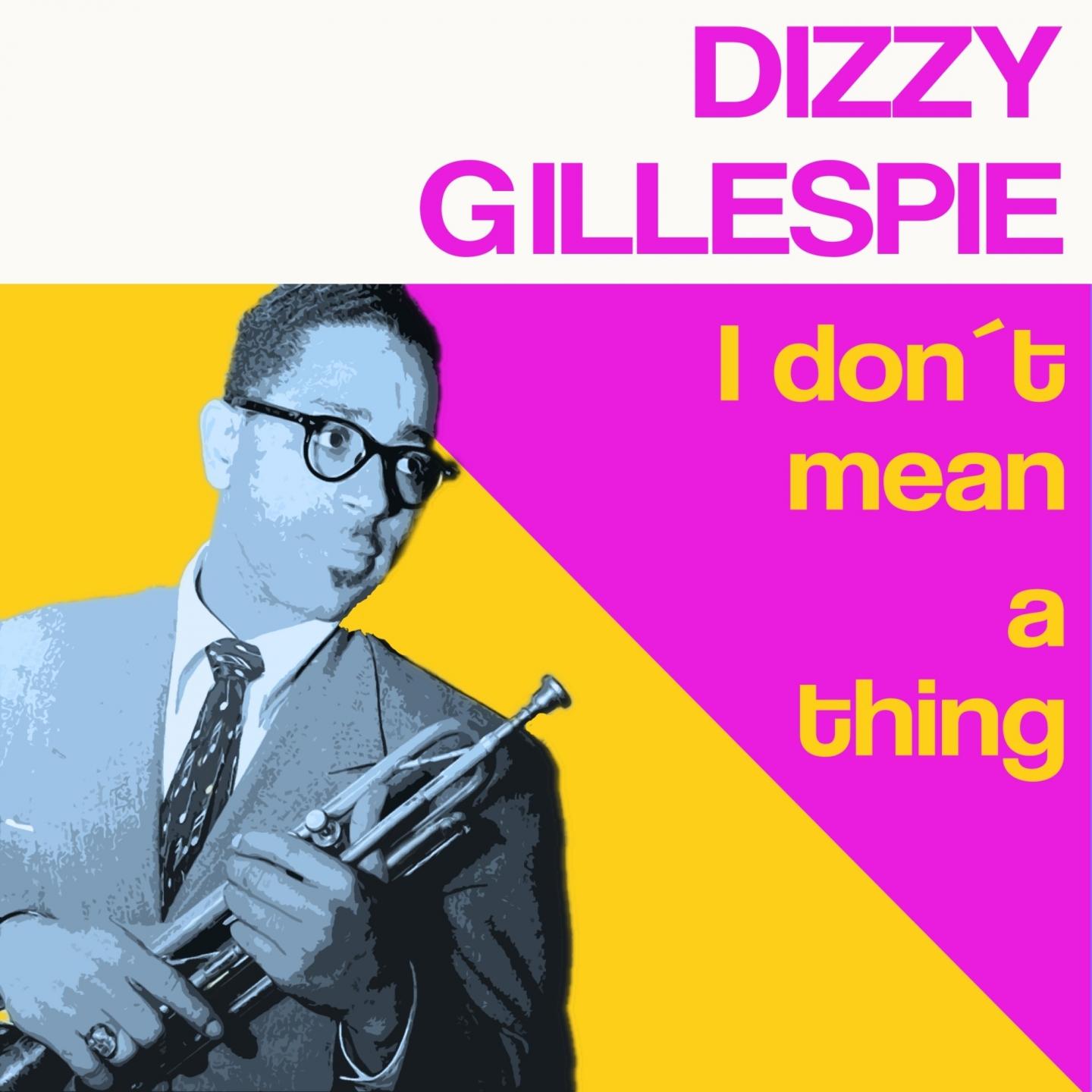 I Don't Mean a Thing