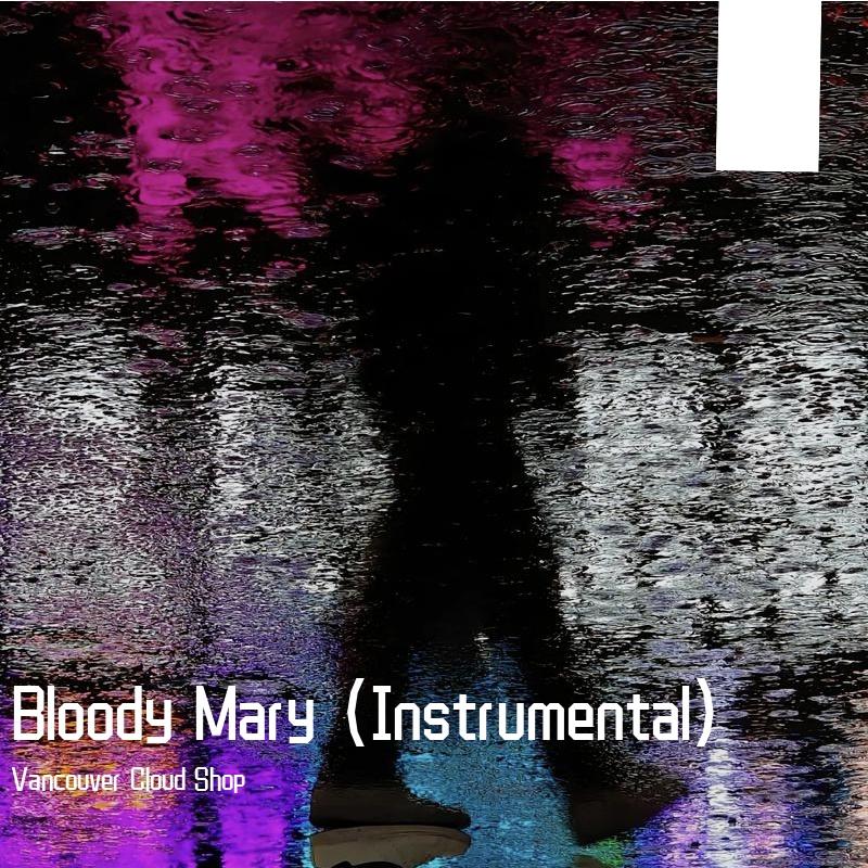 Bloody Mary (Instrumental)