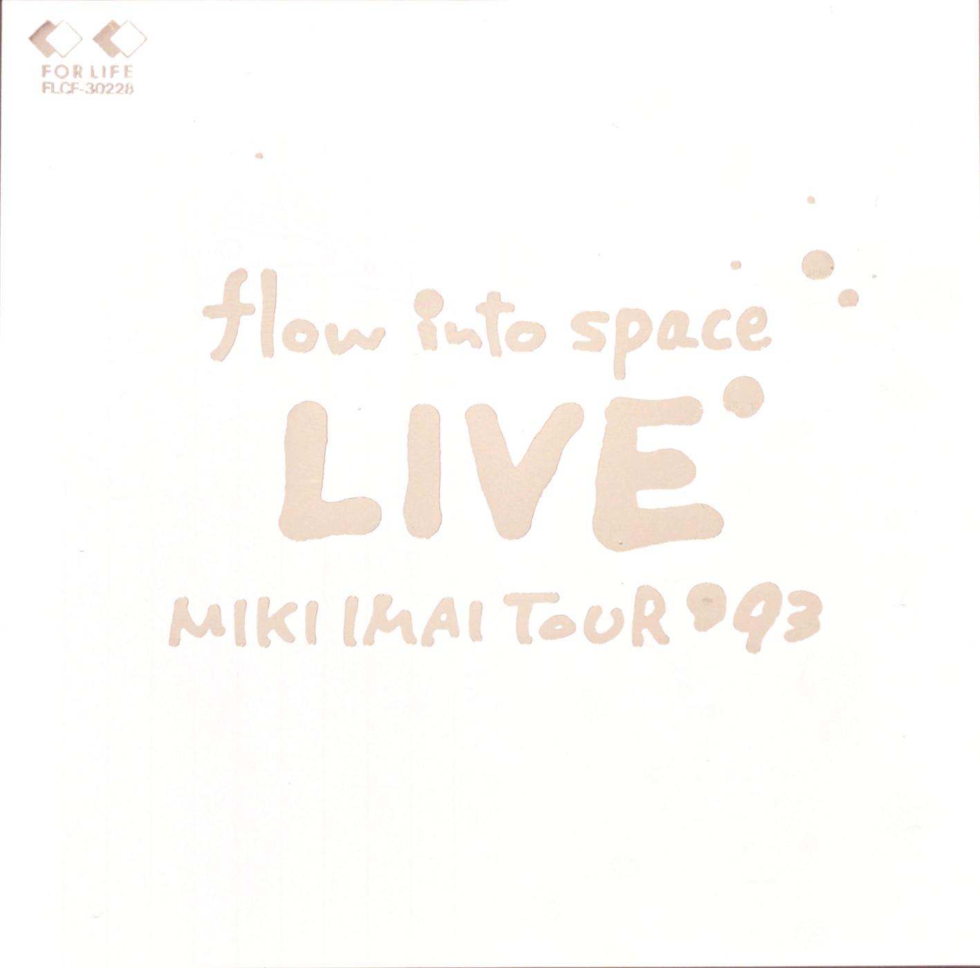 flow into space LIVE MIKI IMAI TOUR '93