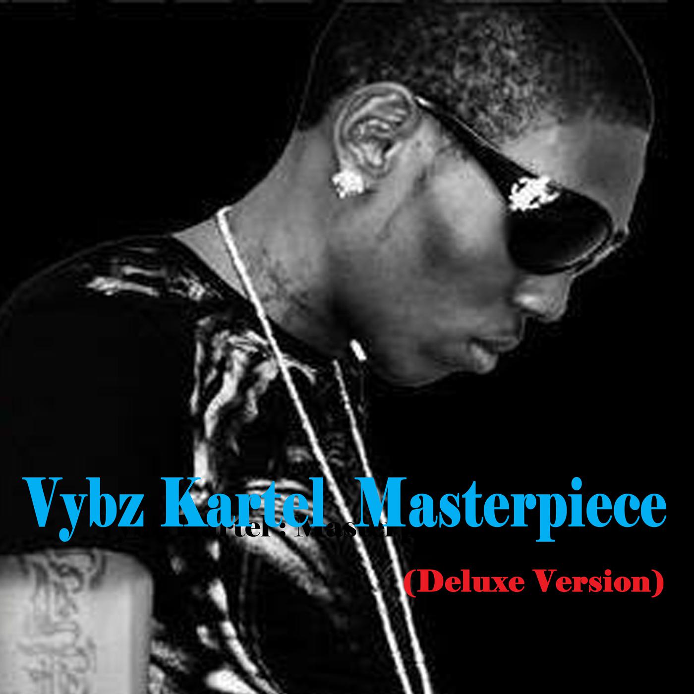 Vybz Kartel Masterpiece (Deluxe Version)专辑