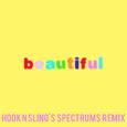 Beautiful (Bazzi vs. Hook N Sling's Spectrums Remix)